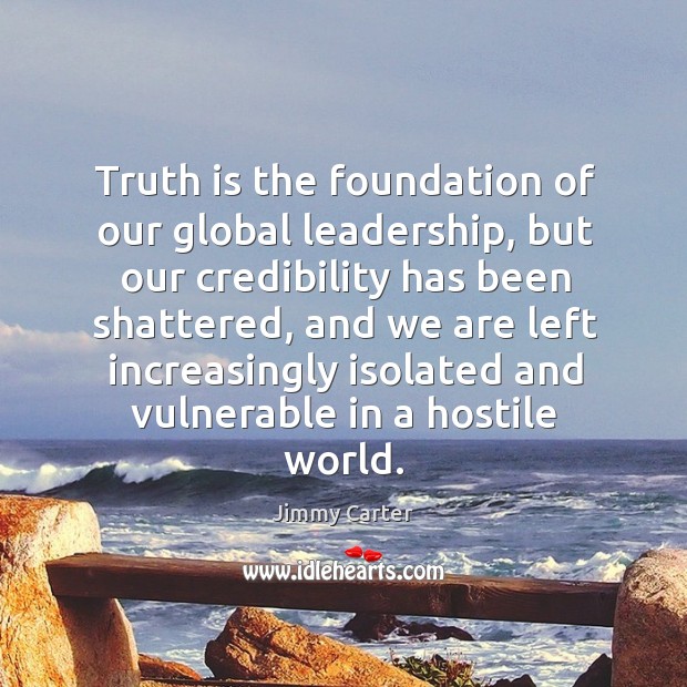 Truth is the foundation of our global leadership Image