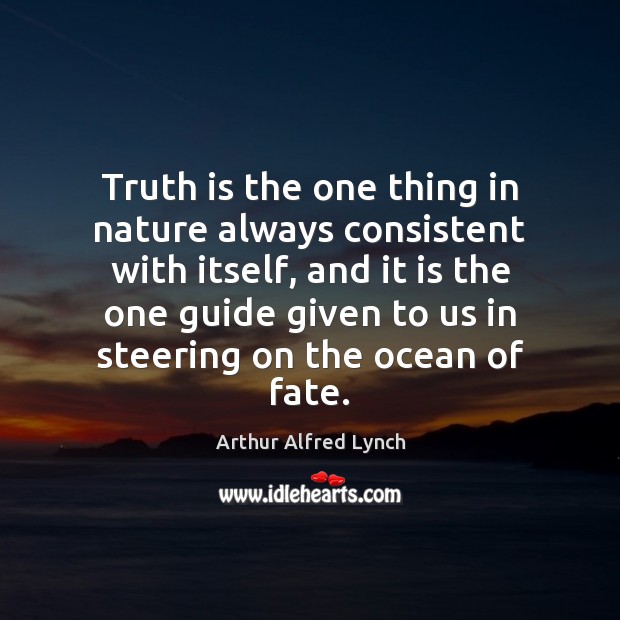 Truth is the one thing in nature always consistent with itself, and Image