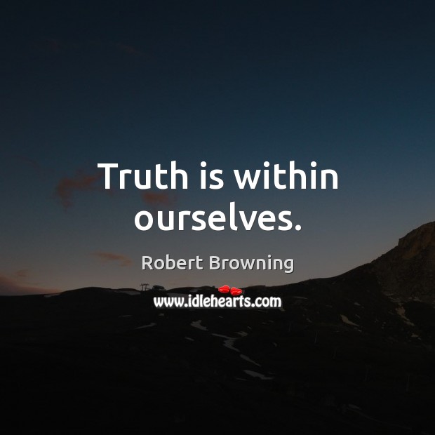 Truth is within ourselves. Image