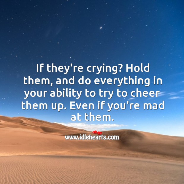 Try to cheer them up. Ability Quotes Image