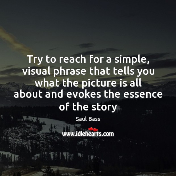Try to reach for a simple, visual phrase that tells you what Image