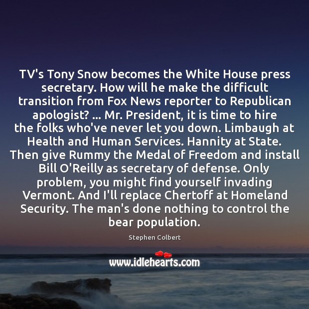 TV’s Tony Snow becomes the White House press secretary. How will he 