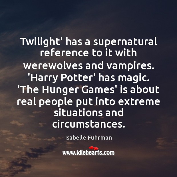 Twilight’ has a supernatural reference to it with werewolves and vampires. ‘Harry Image