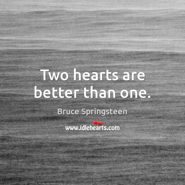 Two hearts are better than one. Image