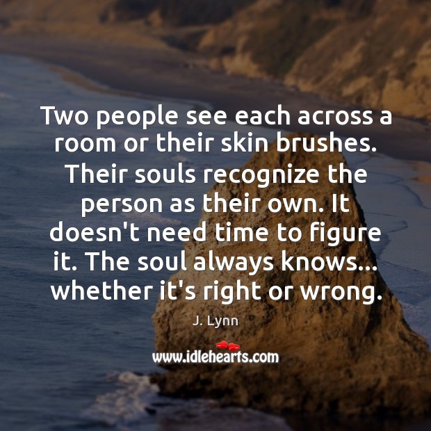 Two people see each across a room or their skin brushes. Their Image