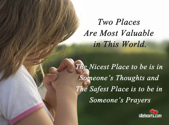 Two places are most valuable in this world. Image