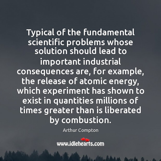 Typical of the fundamental scientific problems whose solution should lead to important Image