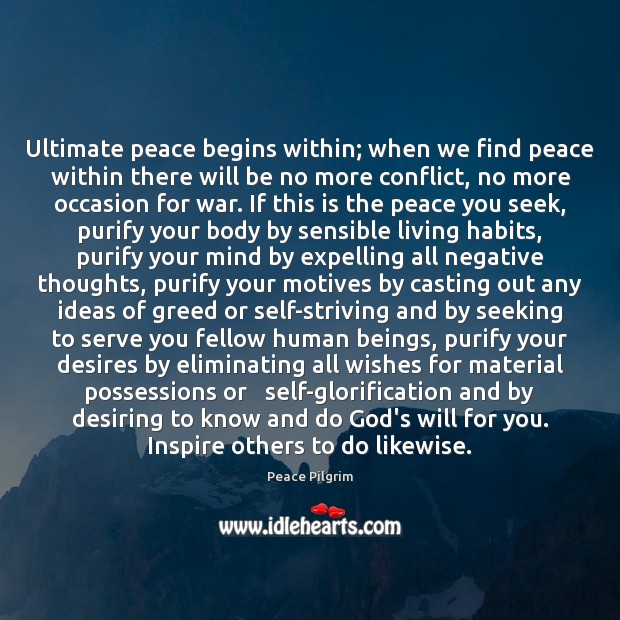 Ultimate peace begins within; when we find peace within there will be Image