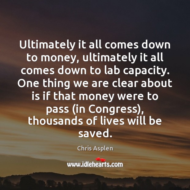 Ultimately it all comes down to money, ultimately it all comes down Image