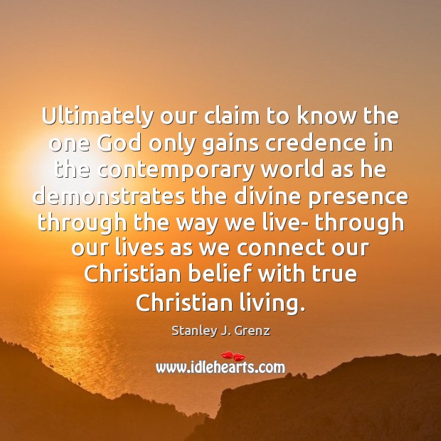 Ultimately our claim to know the one God only gains credence in Image