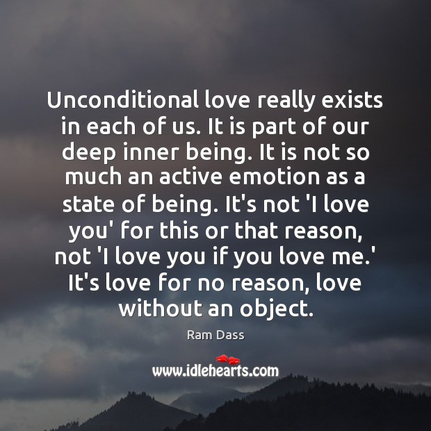 Unconditional love really exists in each of us. It is part of Unconditional Love Quotes Image
