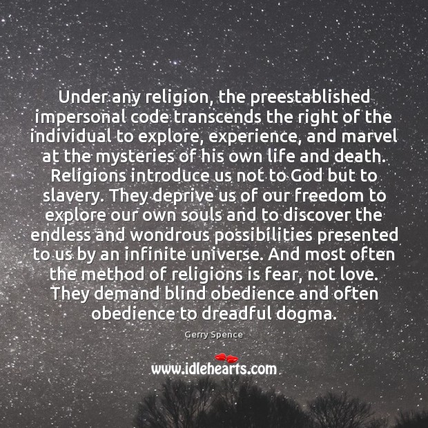 Under any religion, the preestablished impersonal code transcends the right of the Image