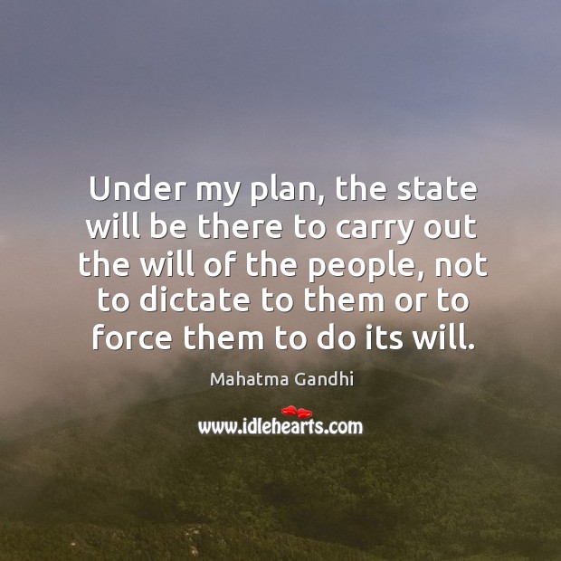 Under my plan, the state will be there to carry out the Image