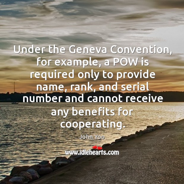 Under the geneva convention, for example, a pow is required only to provide name Image
