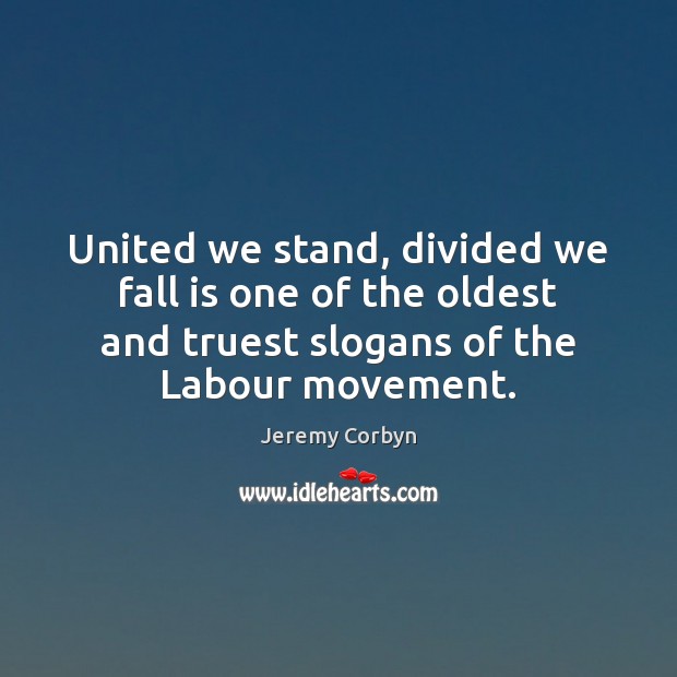 United we stand, divided we fall is one of the oldest and Image