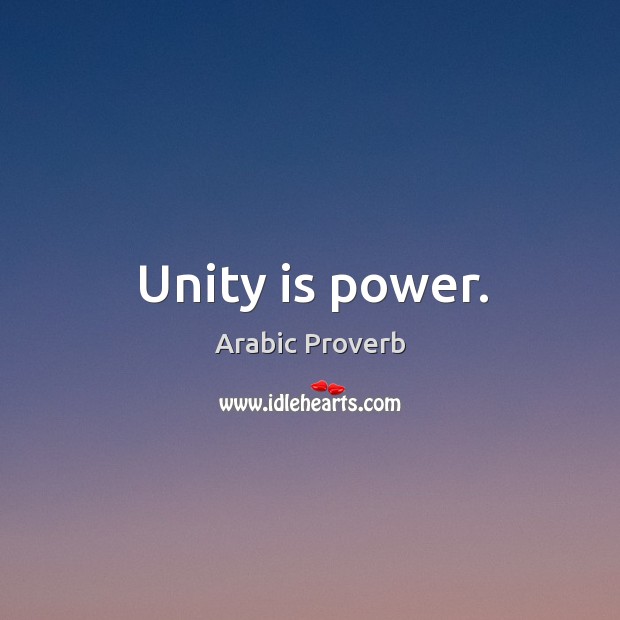 Unity is power. Arabic Proverbs Image