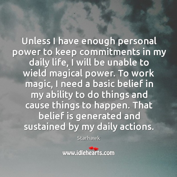 Unless I have enough personal power to keep commitments in my daily Image