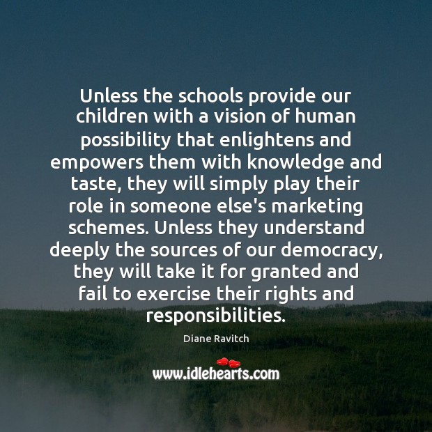 Unless the schools provide our children with a vision of human possibility Exercise Quotes Image