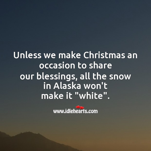 Unless we make christmas an occasion Christmas Messages Image