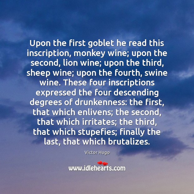 Upon the first goblet he read this inscription, monkey wine; upon the Image