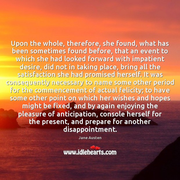 Upon the whole, therefore, she found, what has been sometimes found before, Image