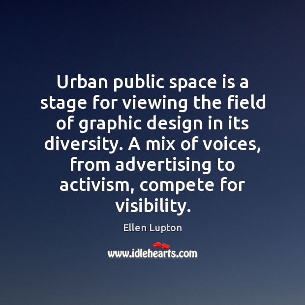 Urban public space is a stage for viewing the field of graphic 