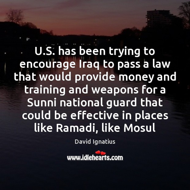 U.S. has been trying to encourage Iraq to pass a law Image