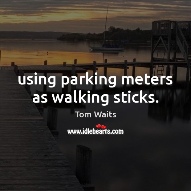 Using parking meters as walking sticks. Image