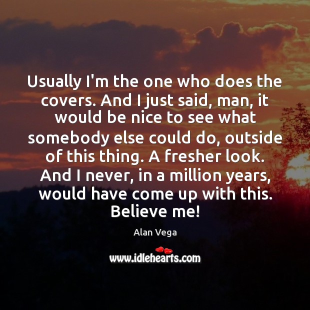 Usually I’m the one who does the covers. And I just said, Be Nice Quotes Image