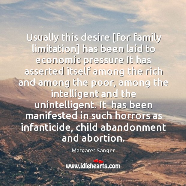 Usually this desire [for family limitation] has been laid to economic pressure Image