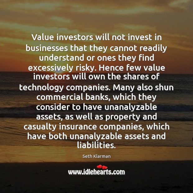 Value investors will not invest in businesses that they cannot readily understand Image