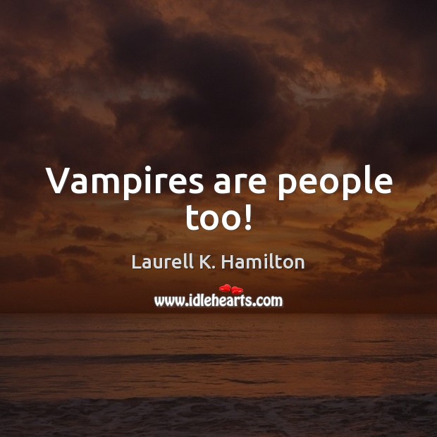 Vampires are people too! Image