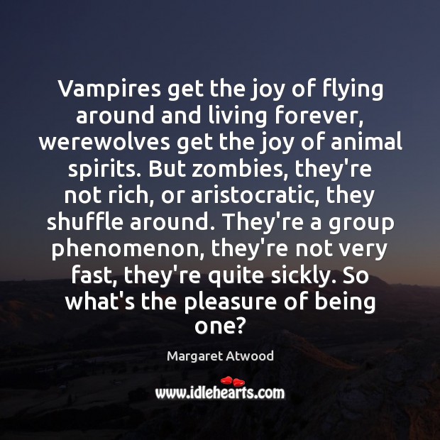 Vampires get the joy of flying around and living forever, werewolves get Image