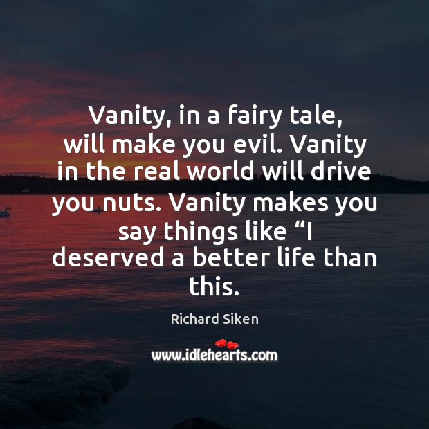 Fairy Tale Will Make You Evil Vanity, Is Vanity Bad