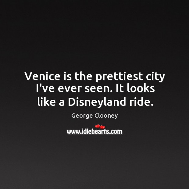 Venice is the prettiest city I’ve ever seen. It looks like a Disneyland ride. Image