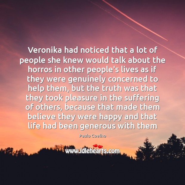Veronika had noticed that a lot of people she knew would talk Image