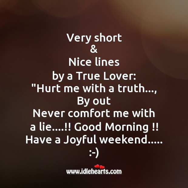 Very short & nice lines by a true lover Good Morning Quotes Image
