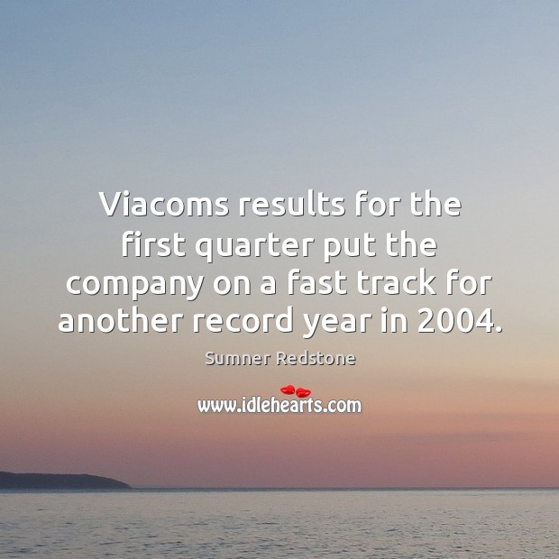 Viacoms results for the first quarter put the company on a fast Image