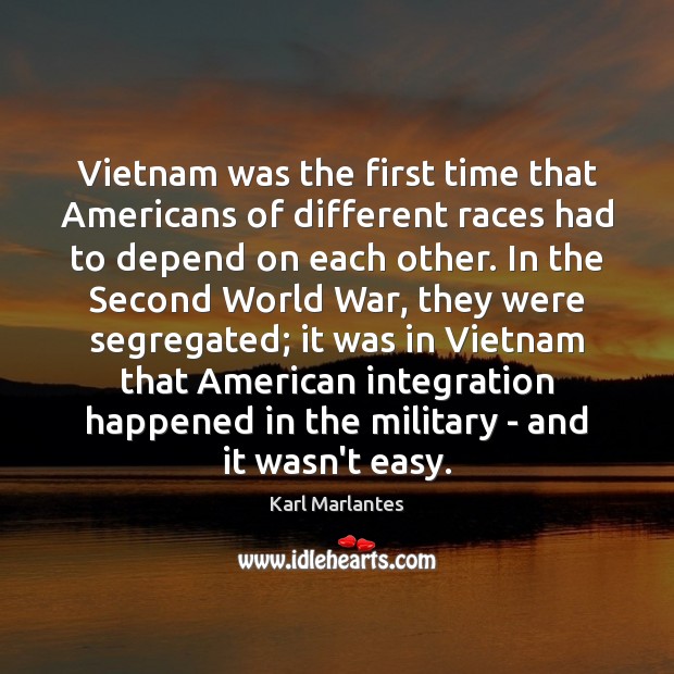 Vietnam was the first time that Americans of different races had to Image