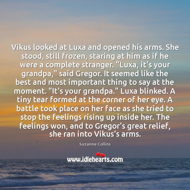 Vikus looked at Luxa and opened his arms. She stood, still frozen, Image