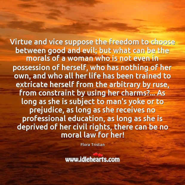Virtue and vice suppose the freedom to choose between good and evil; Image