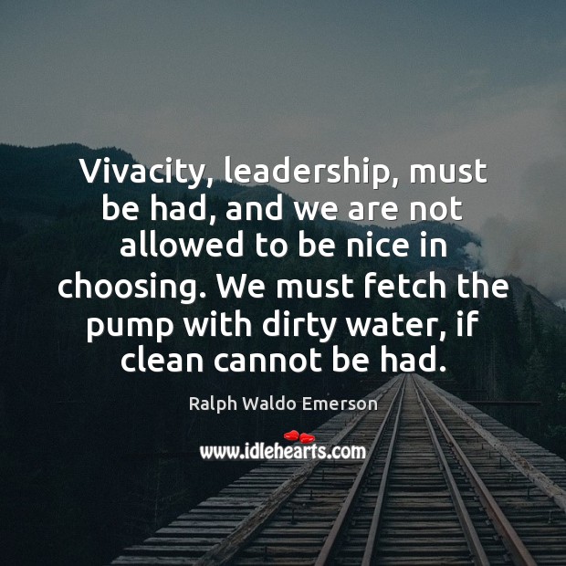 Vivacity, leadership, must be had, and we are not allowed to be Image
