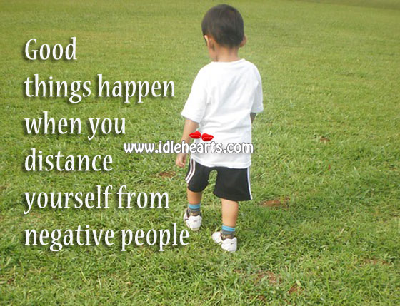 Distance yourself from negative people Image