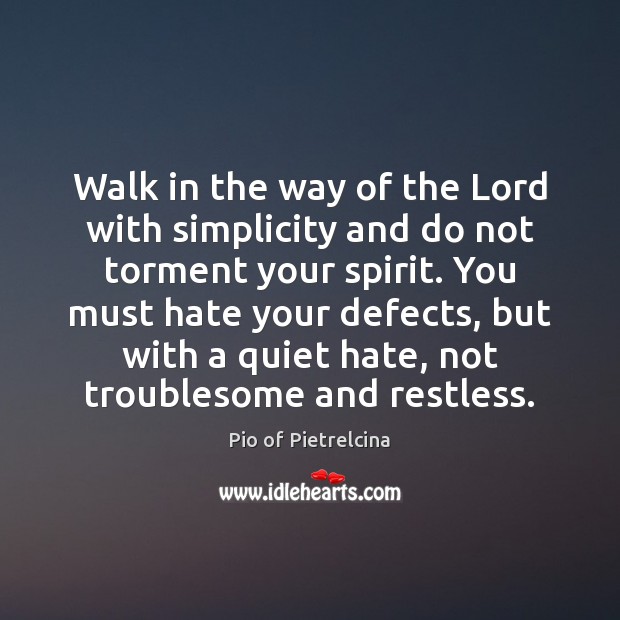 Walk in the way of the Lord with simplicity and do not Image