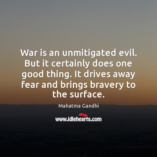 War is an unmitigated evil. But it certainly does one good thing. Image