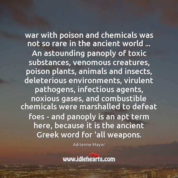 War with poison and chemicals was not so rare in the ancient Toxic Quotes Image