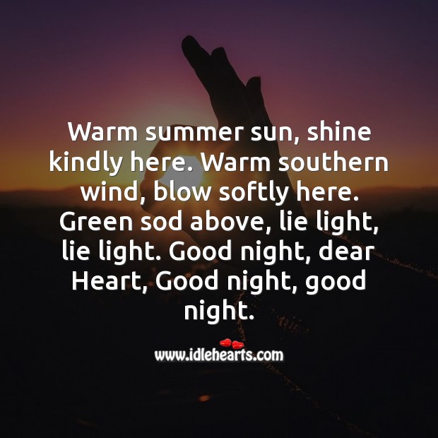 Warm summer sun, shine kindly here. Good Night Quotes Image