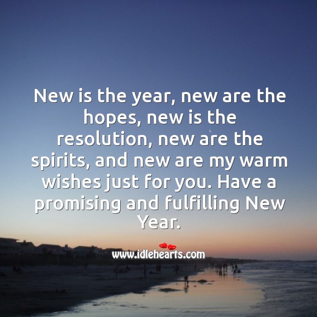 Warm wishes just for you on this new year. New Year Quotes Image