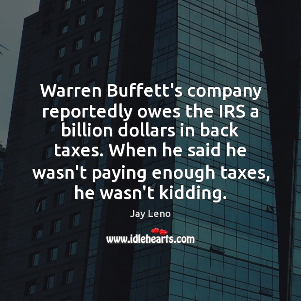 Warren Buffett’s company reportedly owes the IRS a billion dollars in back Image