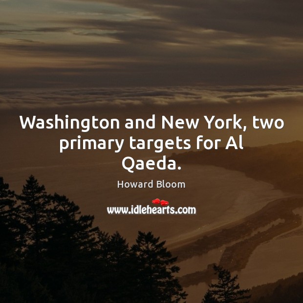 Washington and New York, two primary targets for Al Qaeda. Image